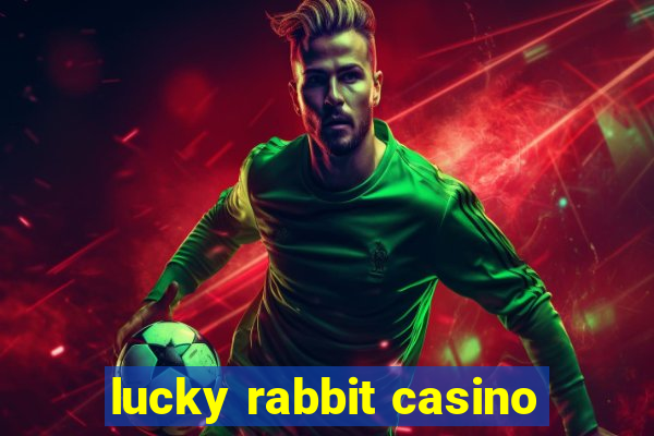 lucky rabbit casino