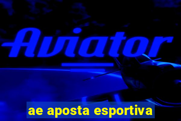 ae aposta esportiva