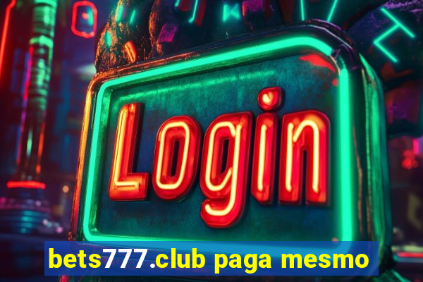 bets777.club paga mesmo