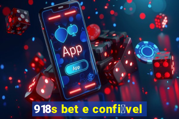 918s bet e confi谩vel