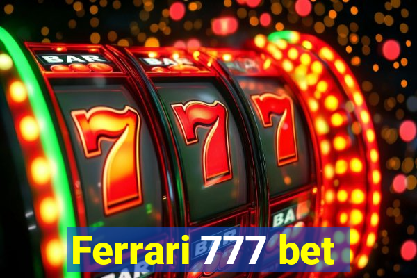 Ferrari 777 bet