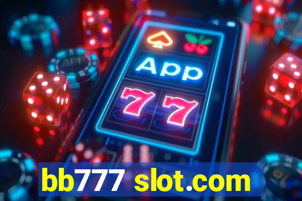 bb777 slot.com