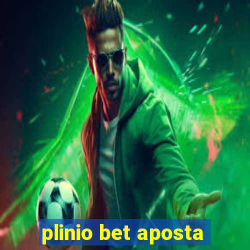 plinio bet aposta