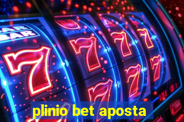 plinio bet aposta