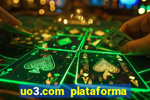 uo3.com plataforma de jogos