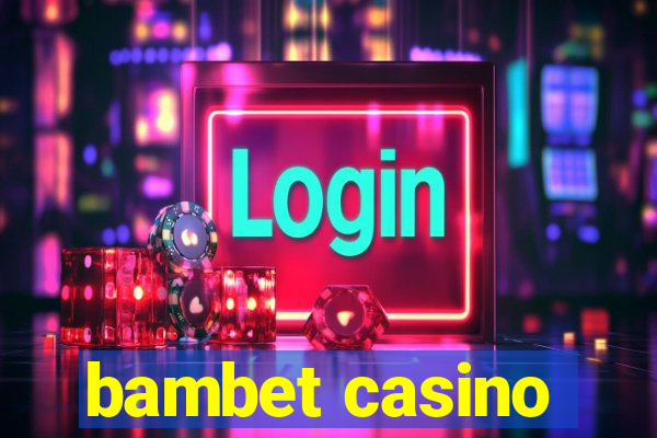 bambet casino