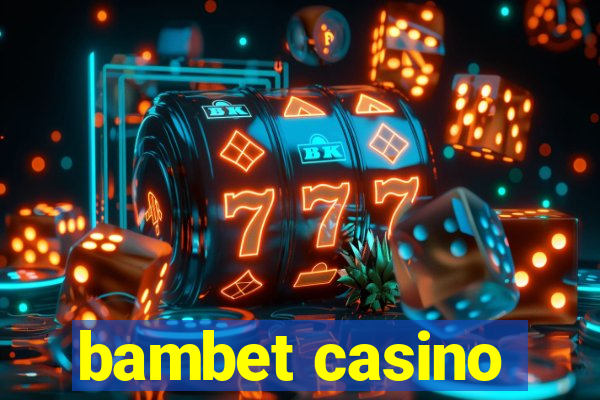 bambet casino