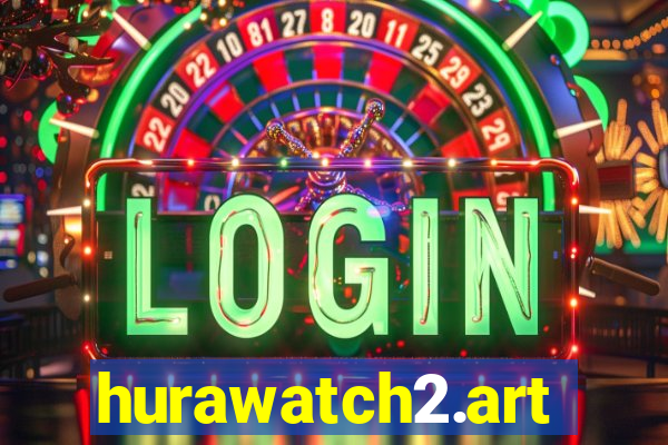 hurawatch2.art