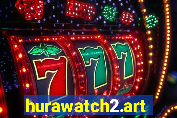 hurawatch2.art