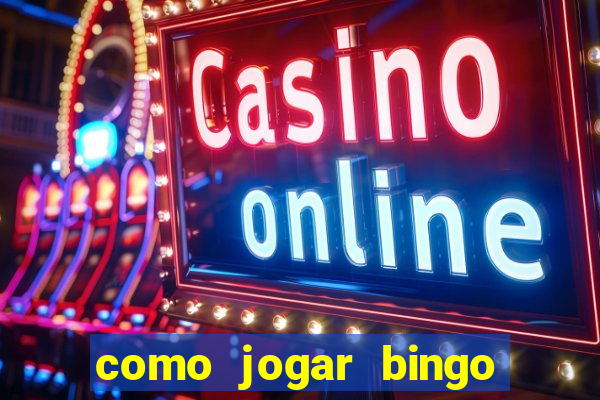 como jogar bingo online valendo dinheiro