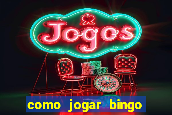 como jogar bingo online valendo dinheiro