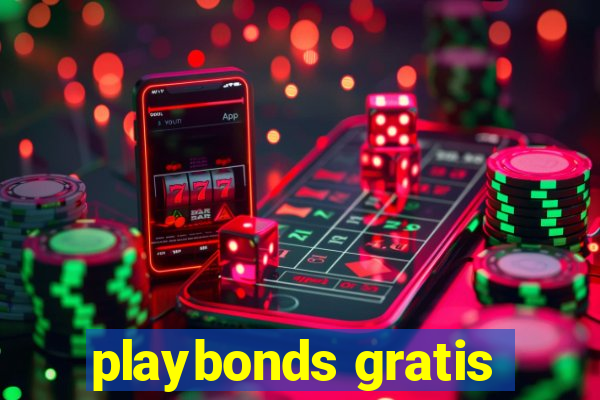 playbonds gratis