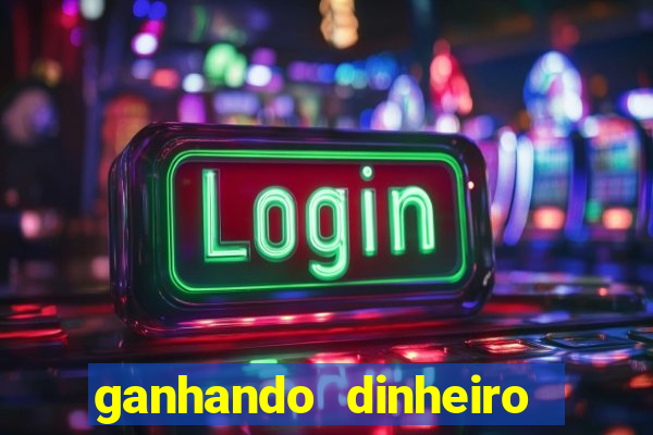 ganhando dinheiro com jogos online