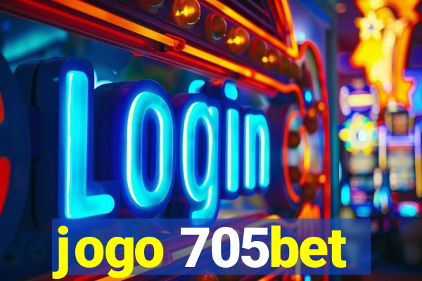 jogo 705bet