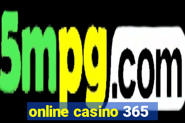 online casino 365