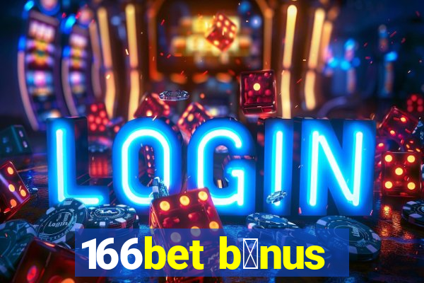 166bet b么nus