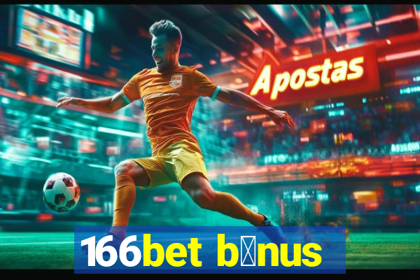 166bet b么nus