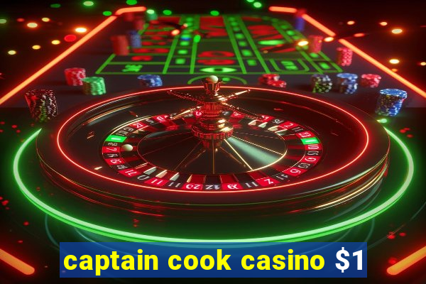 captain cook casino $1