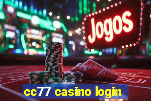 cc77 casino login