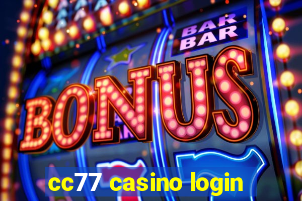 cc77 casino login