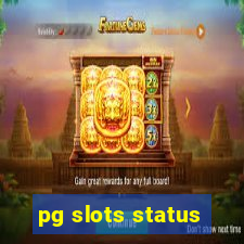 pg slots status