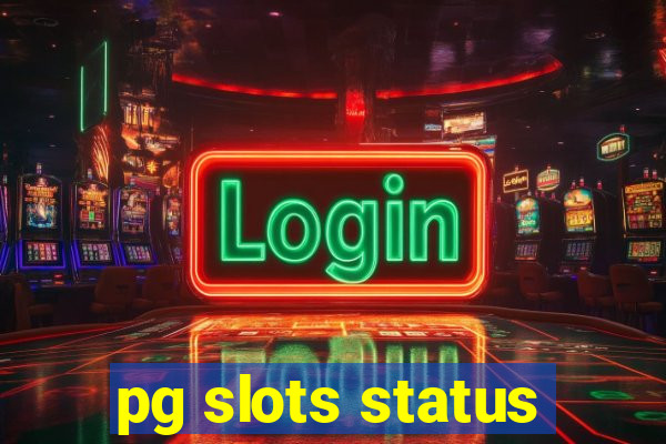 pg slots status