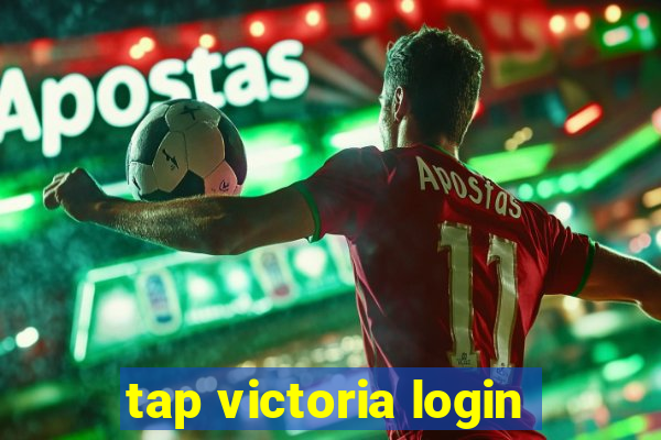 tap victoria login