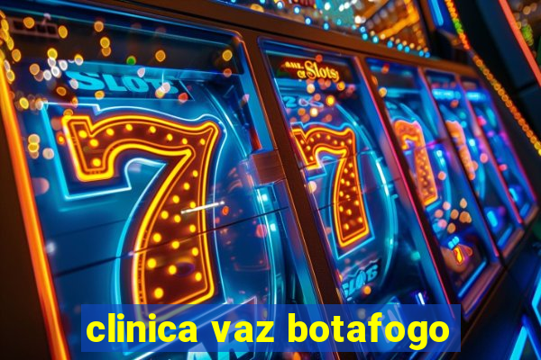 clinica vaz botafogo