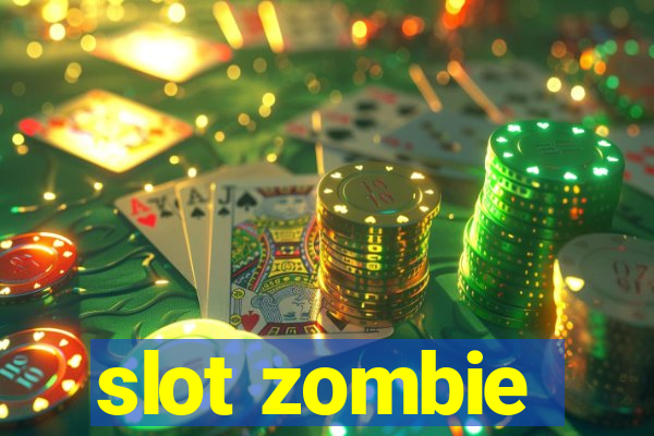 slot zombie