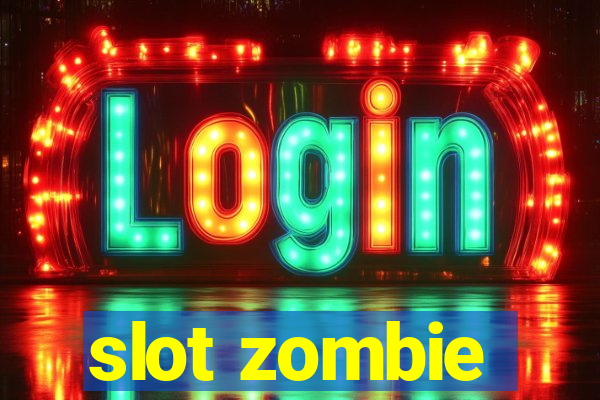 slot zombie