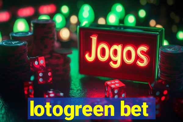 lotogreen bet