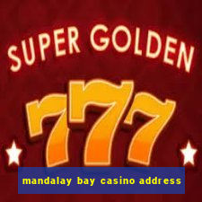 mandalay bay casino address