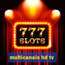 multicanais hd tv