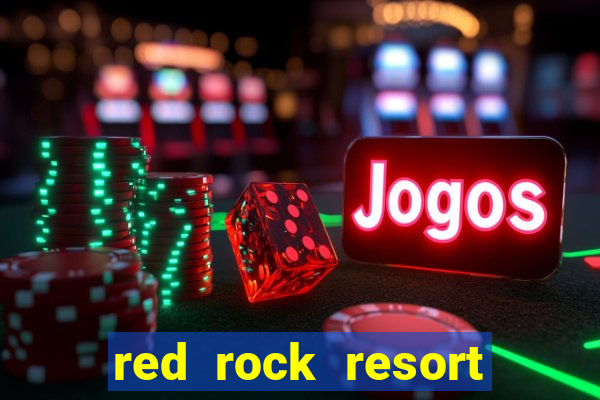 red rock resort and casino las vegas