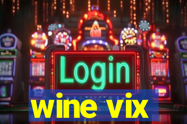 wine vix