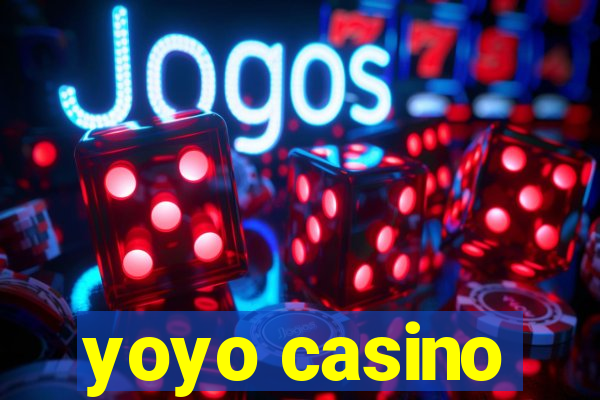 yoyo casino