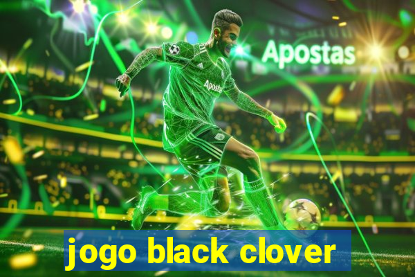 jogo black clover