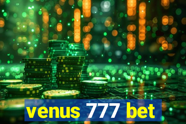 venus 777 bet