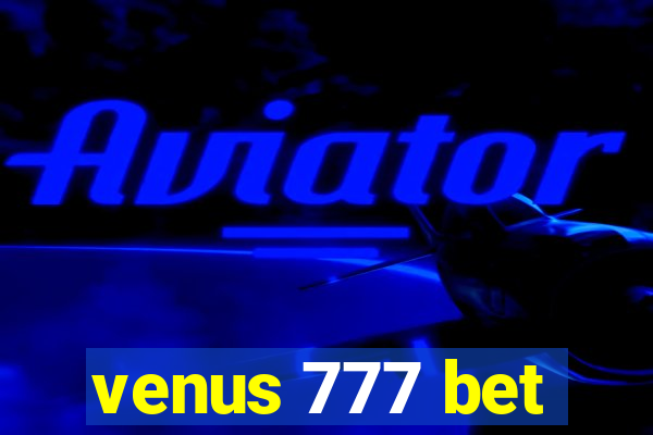 venus 777 bet