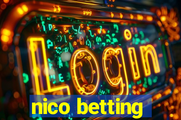 nico betting