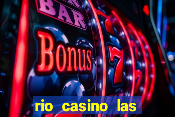 rio casino las vegas shows