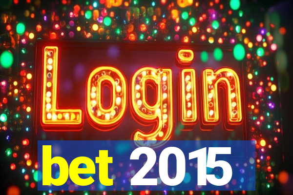 bet 2015