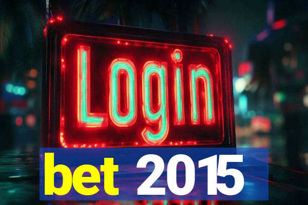 bet 2015