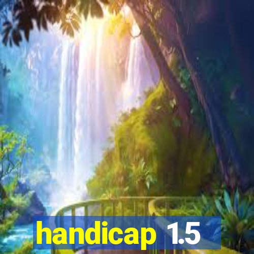 handicap 1.5