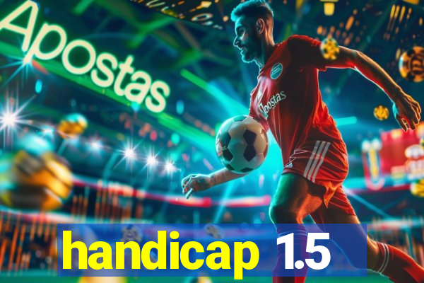 handicap 1.5