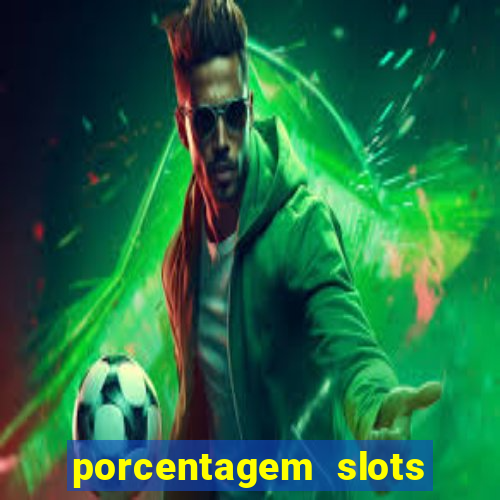 porcentagem slots tempo real