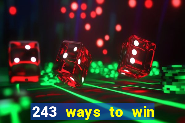 243 ways to win slots casinos