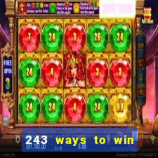 243 ways to win slots casinos