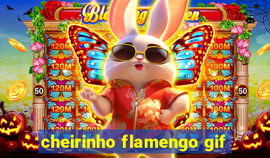 cheirinho flamengo gif