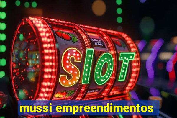 mussi empreendimentos